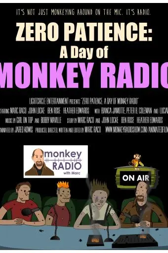 Zero Patience: A Day of Monkey Radio_peliplat