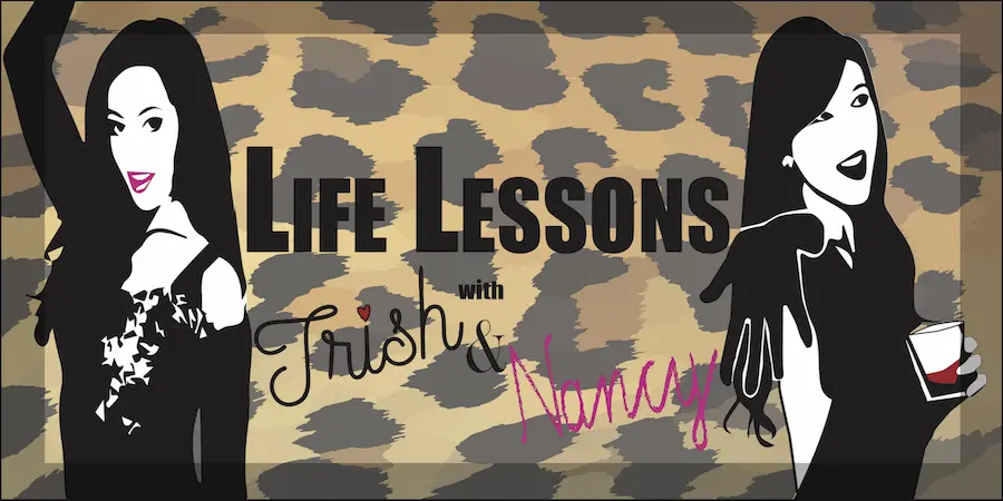 Life Lessons with Trish & Nancy_peliplat