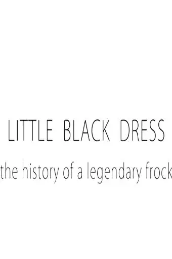Little Black Dress: The History of a Legendary Frock_peliplat