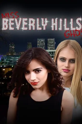 Miss Beverly Hills Ghost_peliplat