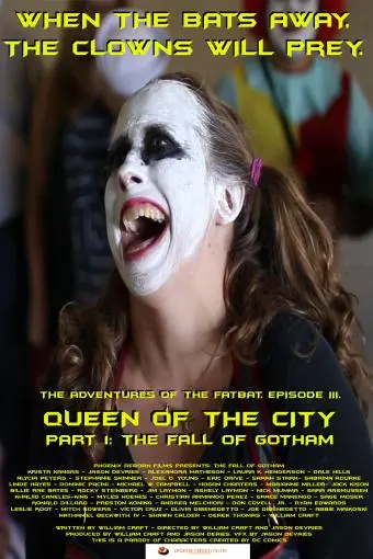 The Adventures of the Fatbat Episode III: Queen of the City, Part I: The Fall of Gotham_peliplat
