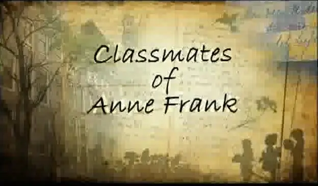 Classmates of Anne Frank_peliplat