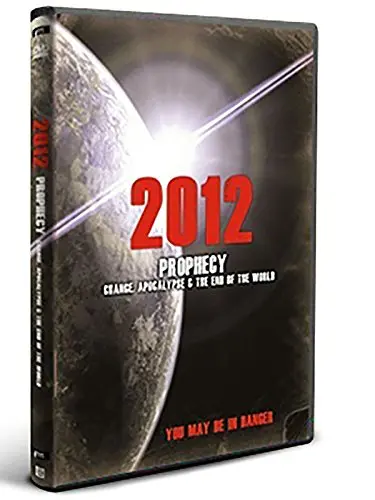 2012: Change, Apocalypse and the End of the World_peliplat