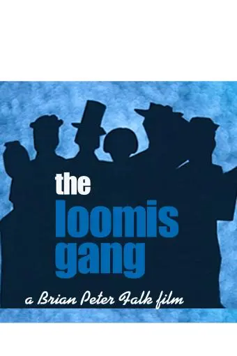 The Loomis Gang_peliplat