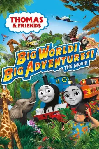Thomas & Friends: Big World! Big Adventures!_peliplat
