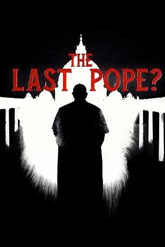The Last Pope?_peliplat
