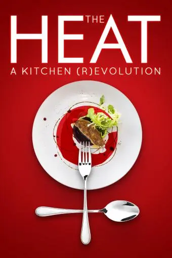 The Heat: A Kitchen (R)evolution_peliplat