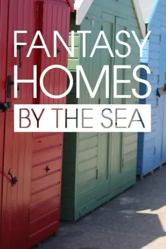 Fantasy Homes by the Sea_peliplat