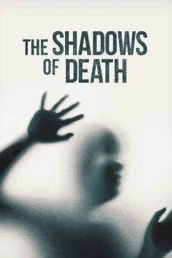 The Shadows of Death_peliplat