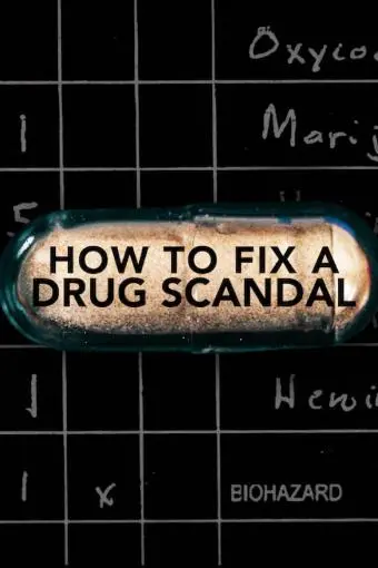 How to Fix a Drug Scandal_peliplat