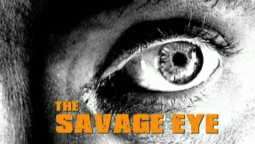 The Savage Eye_peliplat