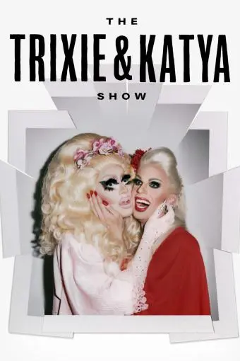 The Trixie & Katya Show_peliplat