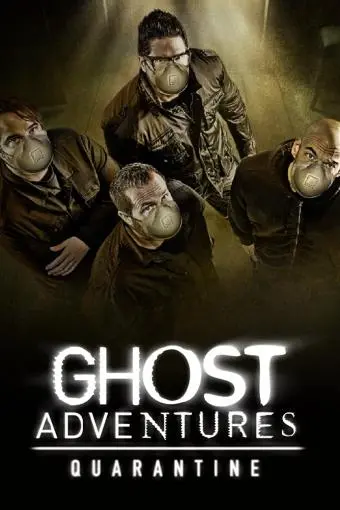Ghost Adventures: Quarantine_peliplat