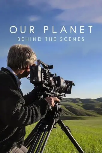 Our Planet: Behind the Scenes_peliplat