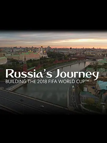 Russia's Journey: Building the 2018 FIFA World Cup_peliplat