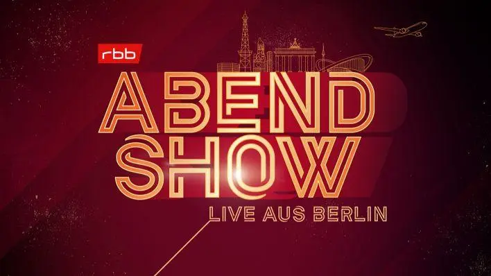 Abendshow: Live aus Berlin_peliplat