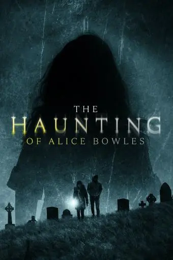 The Haunting of Alice Bowles_peliplat