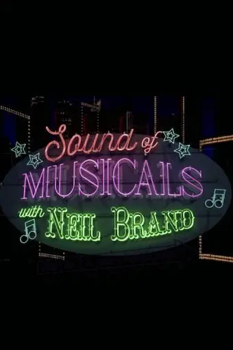 Sound of Musicals with Neil Brand_peliplat