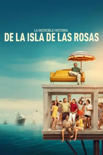 La increíble historia de la Isla de las Rosas_peliplat