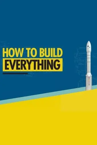 How to Build... Everything_peliplat