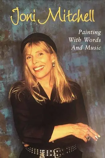 Joni Mitchell: Painting with Words and Music_peliplat