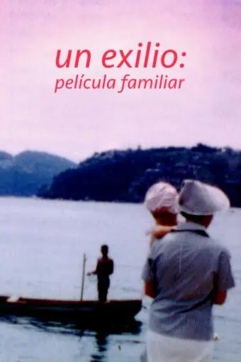 In Exile: A Family Movie_peliplat