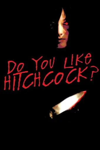 Do You Like Hitchcock?_peliplat