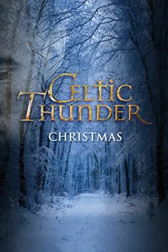 Celtic Thunder: Christmas_peliplat