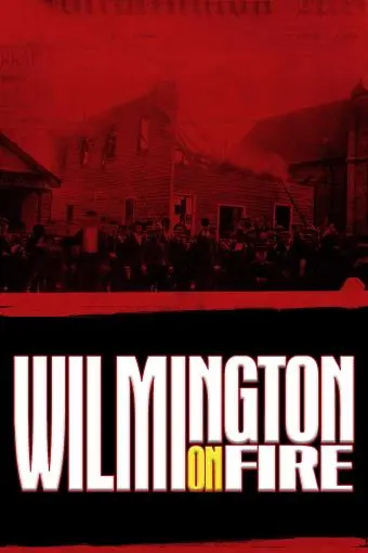 Wilmington on Fire_peliplat