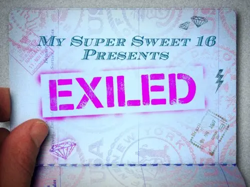 My Super Sweet 16 Presents: Exiled_peliplat