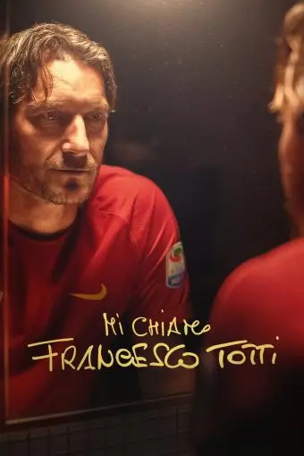 My Name Is Francesco Totti_peliplat