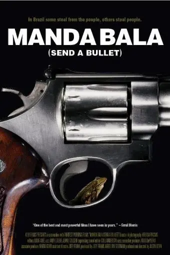 Manda Bala (Send a Bullet)_peliplat