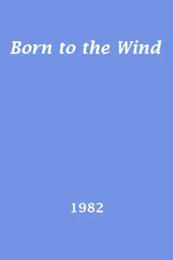 Born to the Wind_peliplat