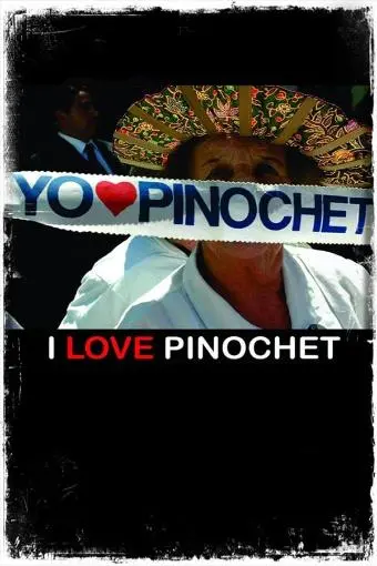 I Love Pinochet_peliplat