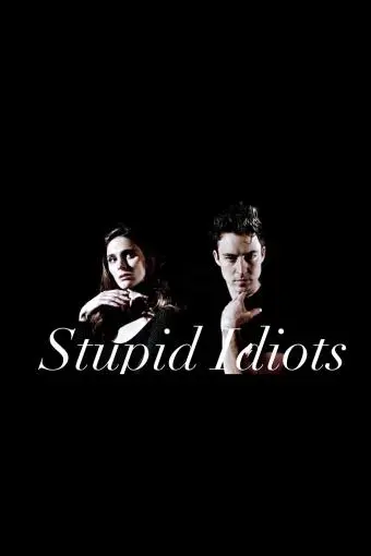 Stupid Idiots_peliplat