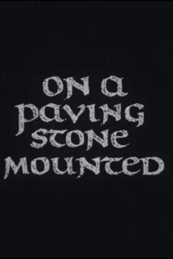 On a Paving Stone Mounted_peliplat