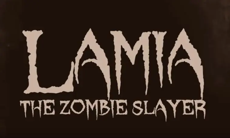 Lamia: The Zombie Slayer_peliplat