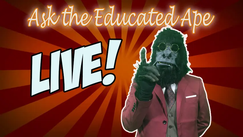Ask the Educated Ape: Live_peliplat