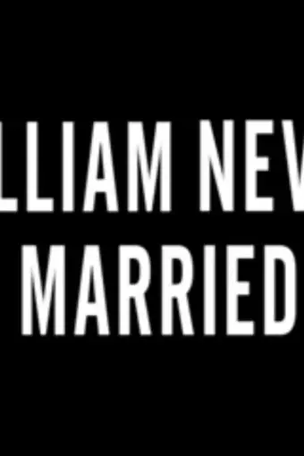 William Never Married_peliplat