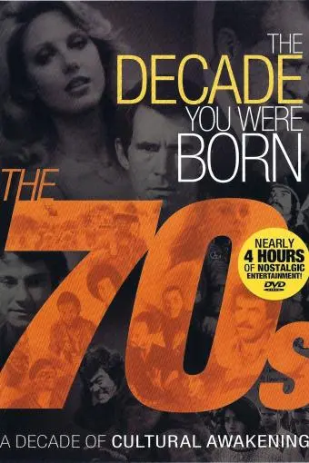 The Decade You Were Born: The 1970's_peliplat