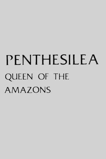 Penthesilea: Queen of the Amazons_peliplat