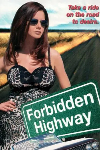 Forbidden Highway_peliplat