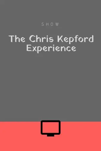 The Chris Kepford Experience_peliplat