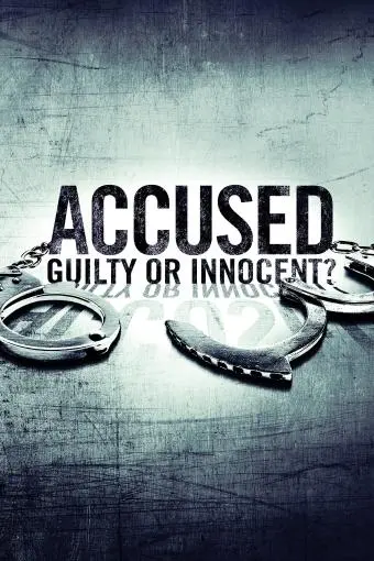 Accused: Guilty or Innocent?_peliplat