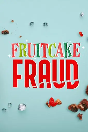 Fruitcake Fraud_peliplat