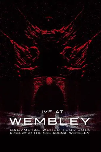 BABYMETAL: Live at Wembley_peliplat