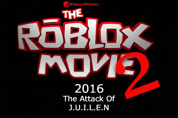 Roblox the Movie 2: The Attack of J.U.L.I.E.N_peliplat