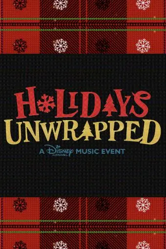 Holidays Unwrapped: A Disney Channel Music Event_peliplat