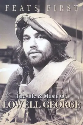 Feats First: The Life & Music of Lowell George_peliplat