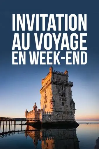 Invitation au voyage en week-end_peliplat